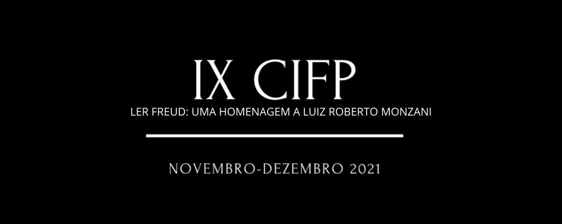 IX CIFP - CONGRESSO INTERNACIONAL DE FILOSOFIA DA PSICANÁLISE