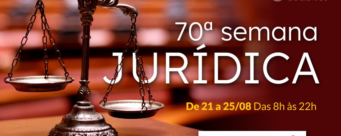 70ª Semana Jurídica da Universidade Católica de Santos