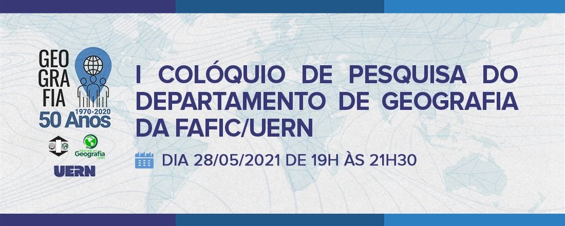 I COLÓQUIO DE PESQUISA DO DEPARTAMENTO DE GEOGRAFIA DA FAFIC/UERN