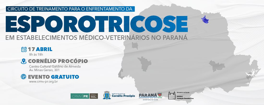 Cornélio Procópio: Circuito de treinamento sobre o enfrentamento da Esporotricose nos estabelecimentos médico-veterinários do Paraná