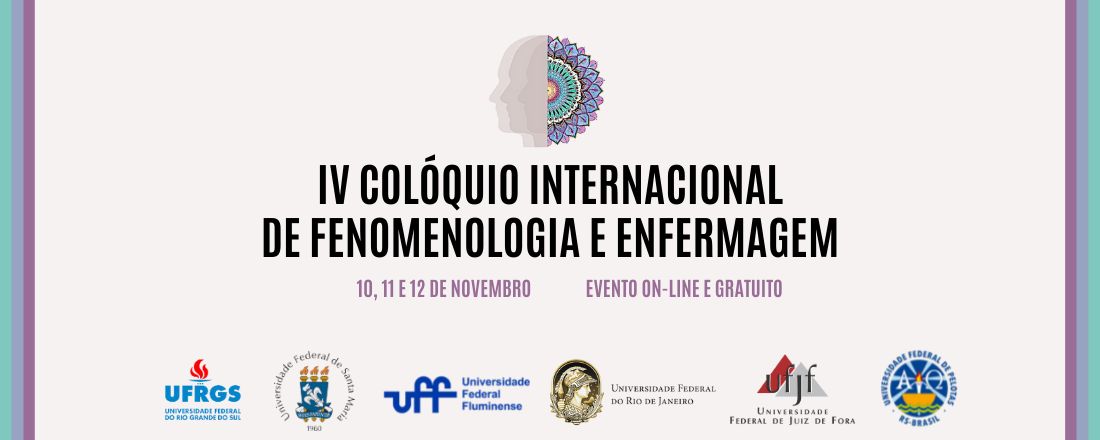 IV Colóquio Internacional de Fenomenologia e Enfermagem