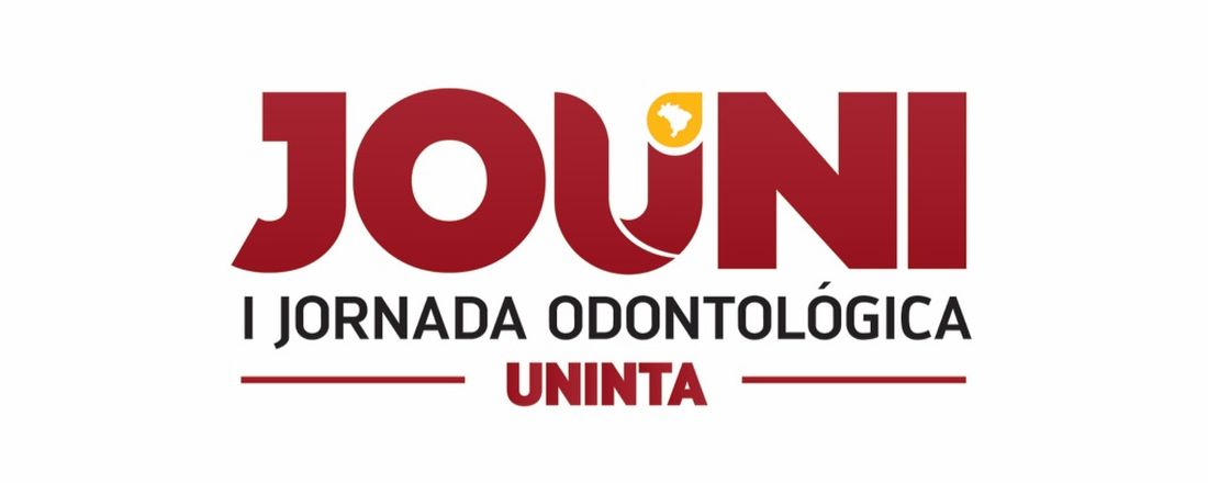 I JORNADA ODONTOLÓGICA UNINTA (JOUNI) - "Novas Tecnologias e Pesquisa em Odontologia"