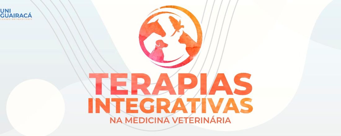 Terapias Integrativas na Medicina Veterinária