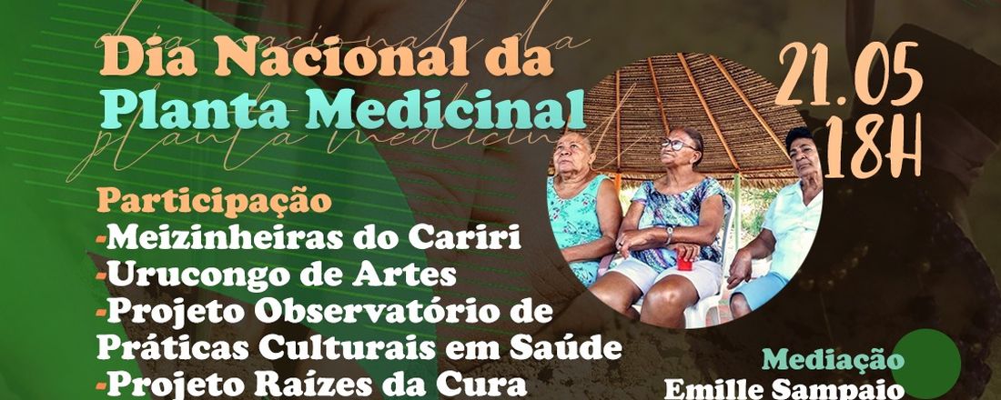 I Círculo de Saberes: Colhendo a cura e as tradições caririenses