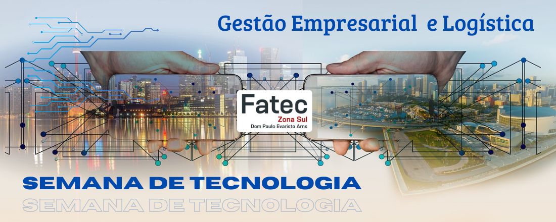Semana de Tecnologia da FATEC Zona Sul "Dom Paulo Evaristo Arns" - 2023-2