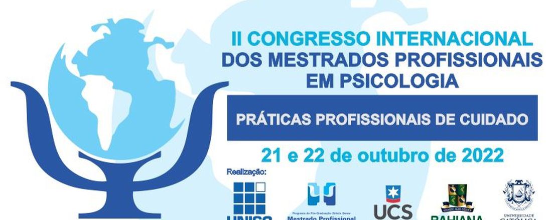 II Congresso Internacional dos Mestrados Profissionais em Psicologia: Práticas Profissionais de Cuidado