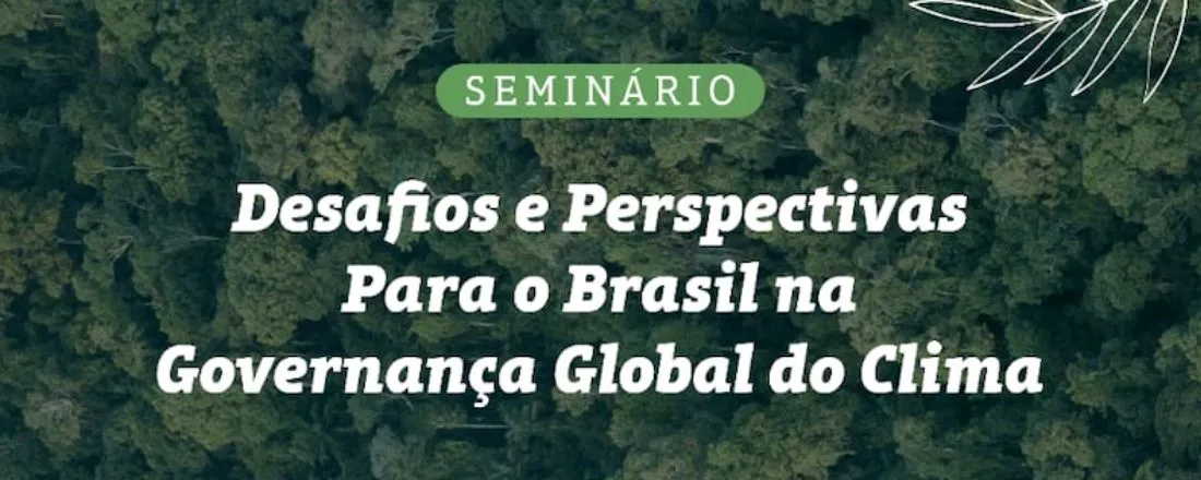 Desafios e Perspectivas para o Brasil na governança global do clima