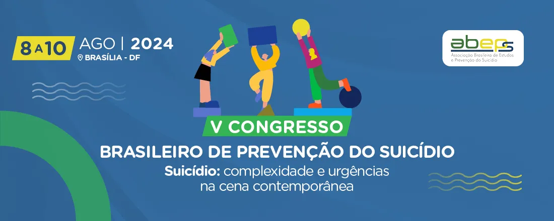 V Congresso Brasileiro de Prevenção do Suicídio - ABEPS