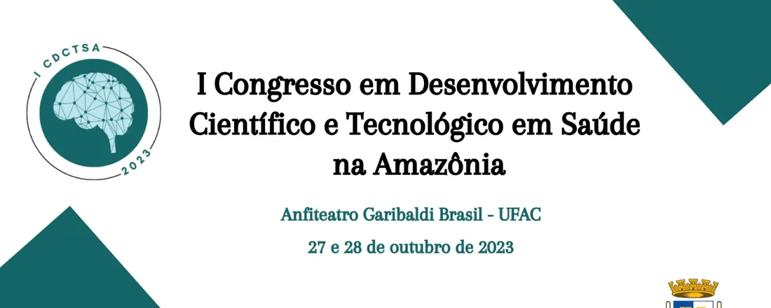 I Congresso em Desenvolvimento Científico e Tecnológico em Saúde na Amazônia