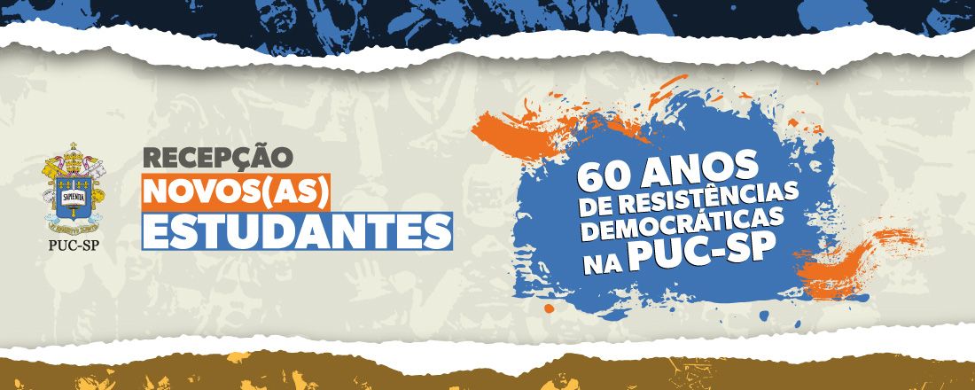 Recepção 1º 2024. “PUC-SP: 60 anos de Resistências Democráticas (1964-2024)”