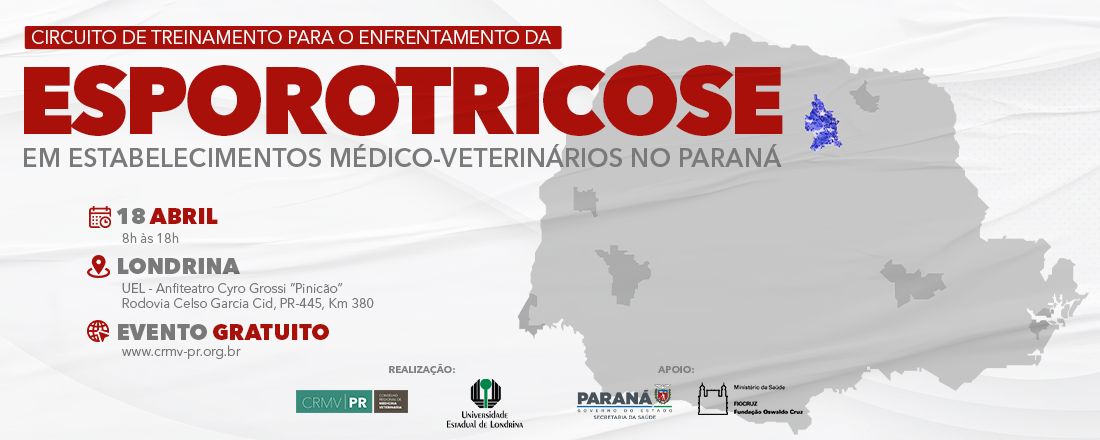Londrina: Circuito de treinamento sobre o enfrentamento da Esporotricose nos estabelecimentos médico-veterinários do Paraná