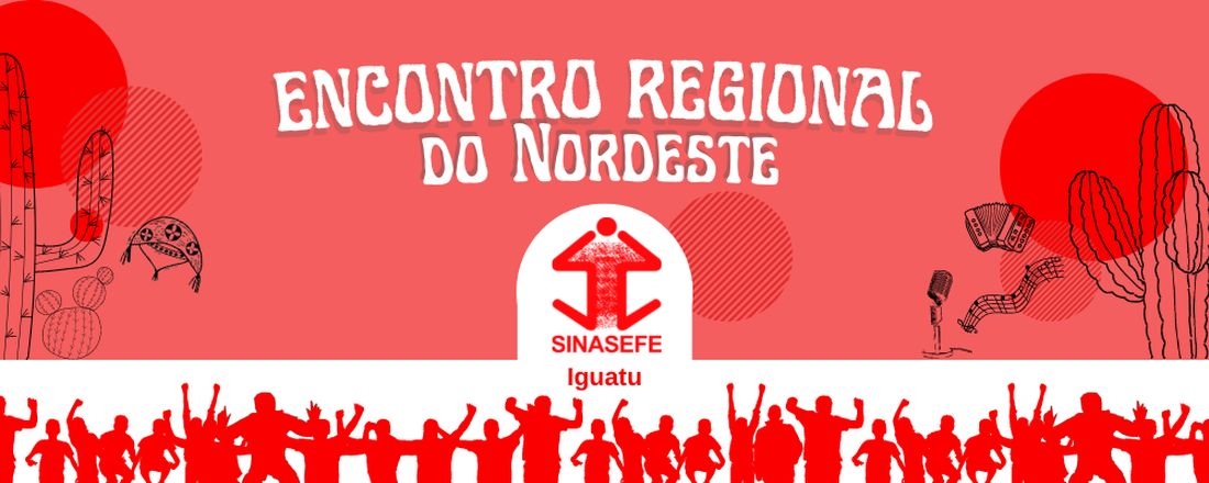 ENCONTRO REGIONAL DO NORDESTE - SINASEFE IGUATU