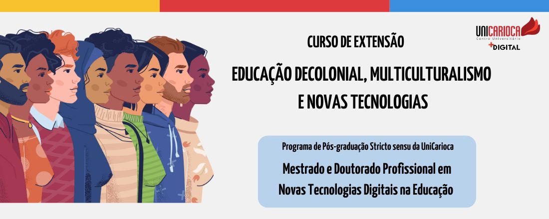 Educação Decolonial,  Multiculturalismo e Novas Tecnologias - Segundas 18h até 20h