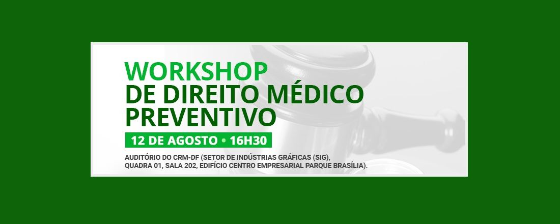 Workshop de Direito Médico Preventivo