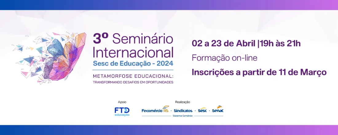 3º Seminário Internacional Sesc de Educação | 2024