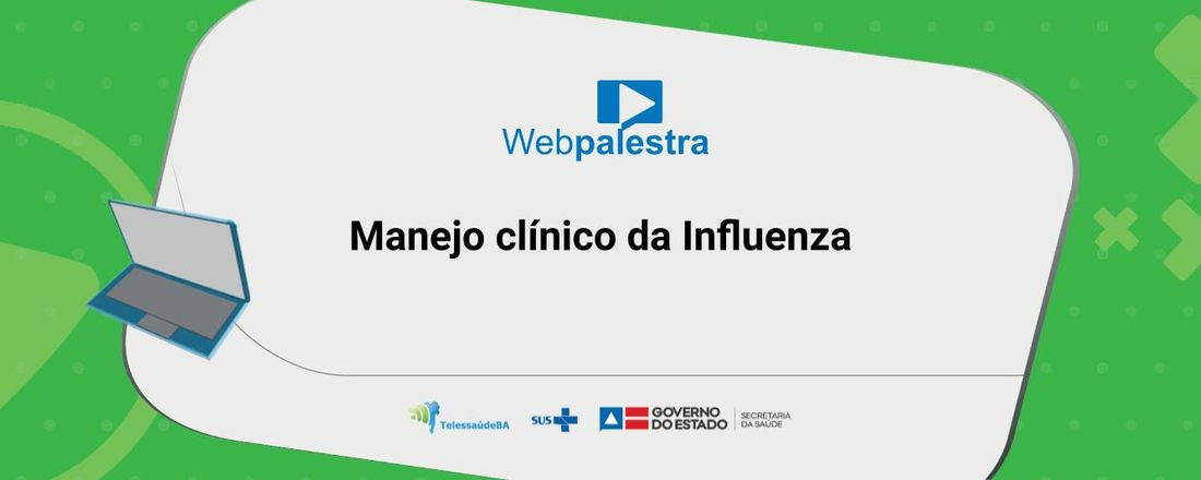 Webpalestra - Manejo clínico da Influenza