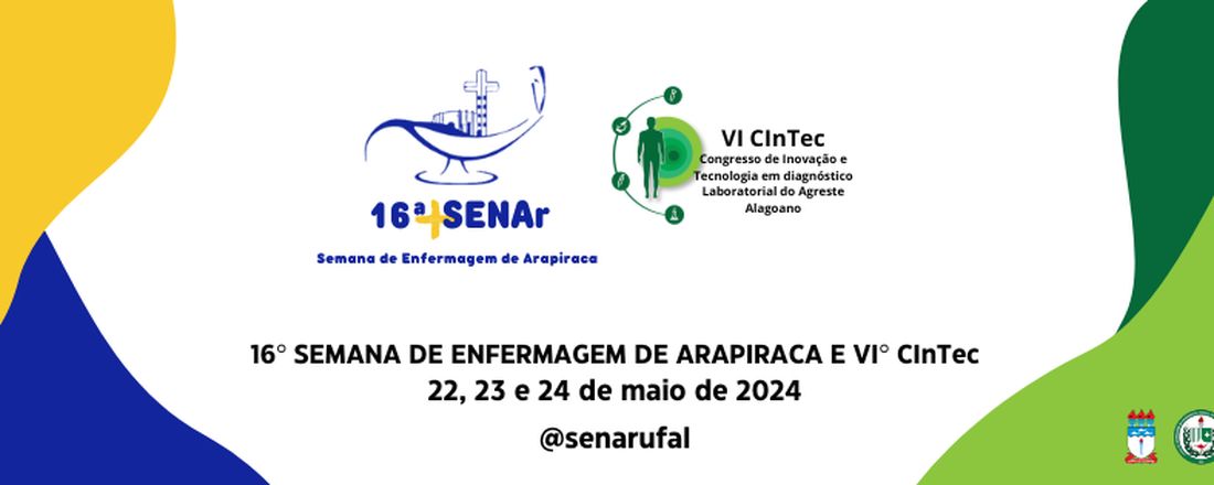 16ª SEMANA DE ENFERMAGEM DE ARAPIRACA - SENAr e VI CInTec