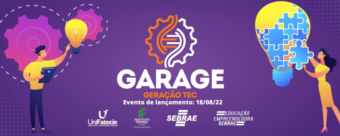 Evento de Lançamento do Garage Geração TEC 2022