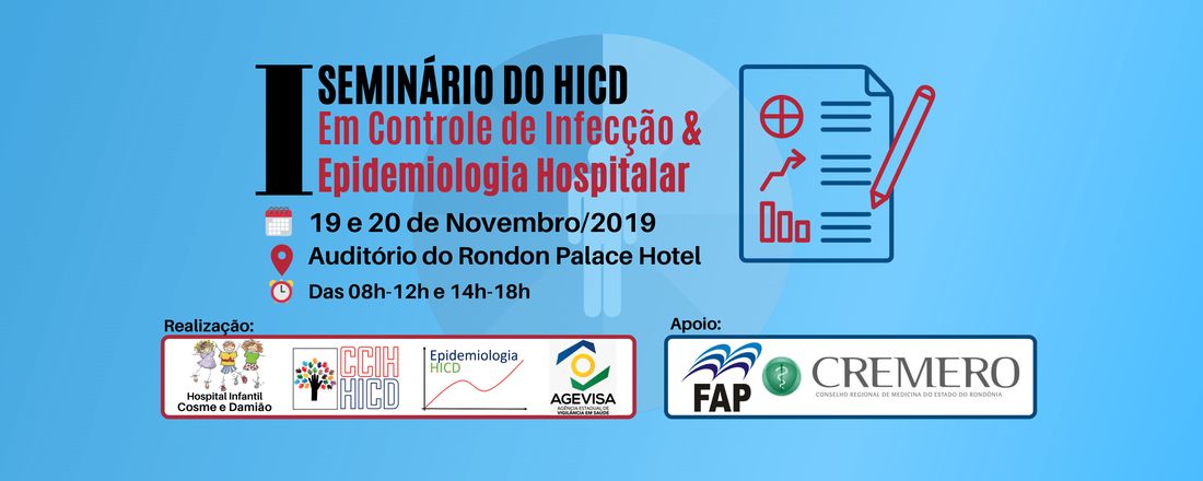 I Seminário do HICD em Controle de Infecção e Epidemiologia Hospitalar