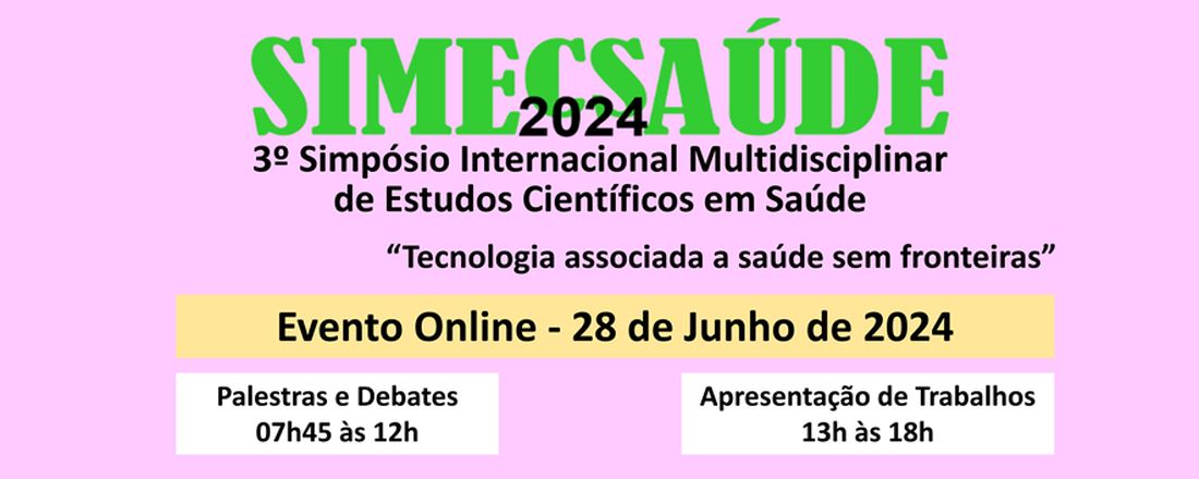 2022: Anais do SIMECSAÚDE: Simpósio Internacional Multidisciplinar de  Estudos Científicos em Saúde