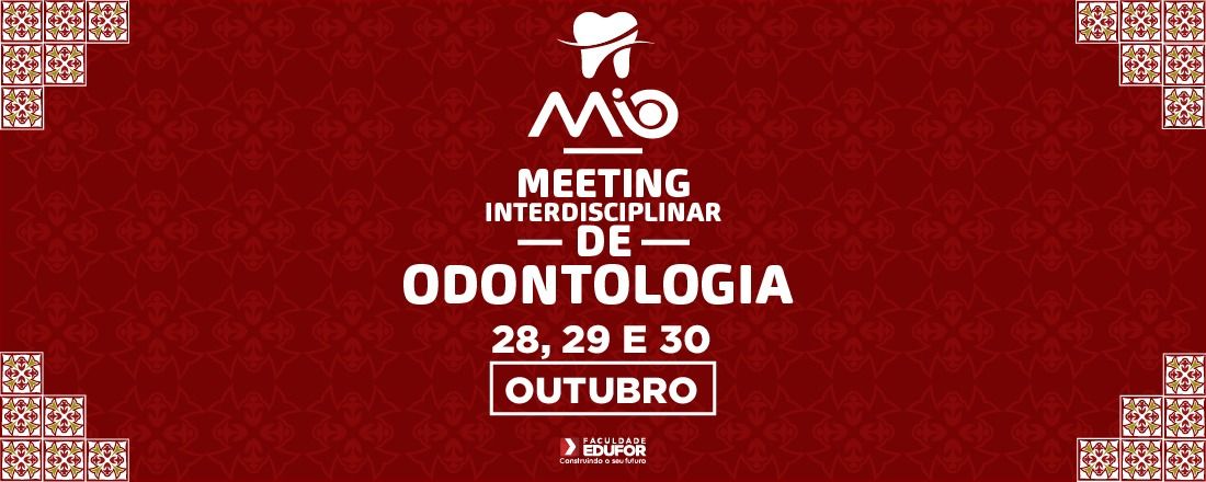 I MEETING INTERDISCIPLINAR DE ODONTOLOGIA