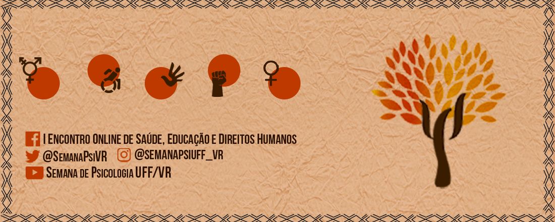 I Encontro Online de Saúde, Educação e Direitos Humanos: Descolonizando os Saberes e Produzindo Possibilidades