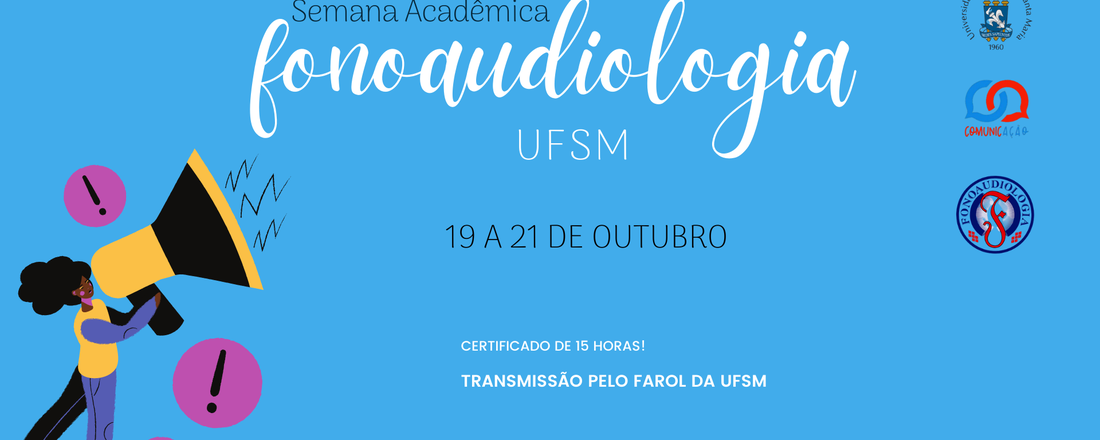 XXVIII Semana Acadêmica da Fonoaudiologia UFSM
