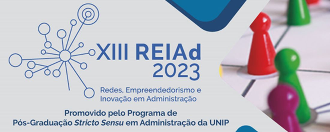 XIII REIAD 2023 - Congresso de Redes, Empreendedorismo e Inovação em Administração