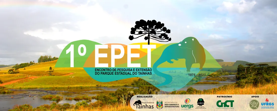 1º EPET: Encontro de Pesquisa e Extensão do Parque Estadual do Tainhas