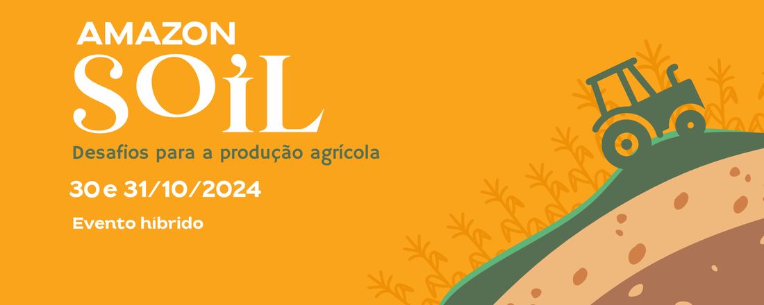 IV Amazon Soil - Desafios para a produção agrícola