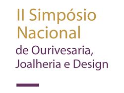 Escola de Design  II Simpósio Internacional sobre Joalheria