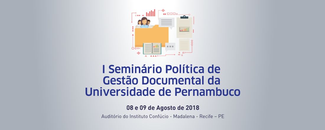 I Seminário  Política de Gestão Documental da Universidade de Pernambuco