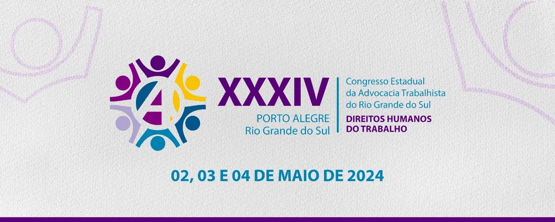 XXXIV Congresso Estadual da Advocacia Trabalhista do Rio Grande do Sul