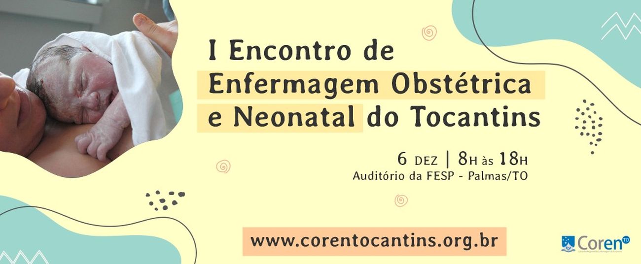 I Encontro de Enfermagem Obstétrica e Neonatal do Tocantins