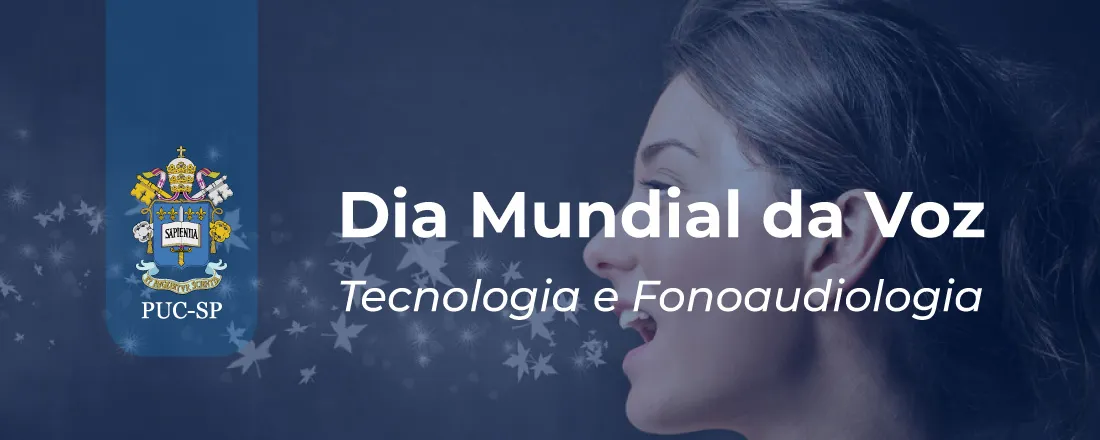 Dia Mundial da Voz: Tecnologia e Fonoaudiologia