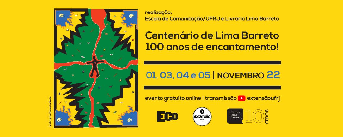 Centenário Lima Barreto - 100 anos de encantamento