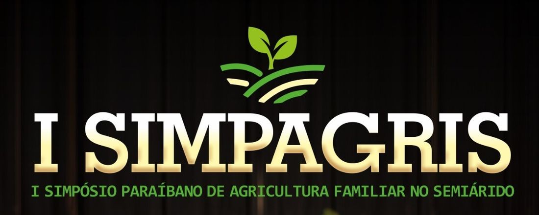 I SIMPÓSIO PARAIBANO DA AGRICULTURA FAMILIAR NO SEMIÁRIDO - SIMPAGRIS