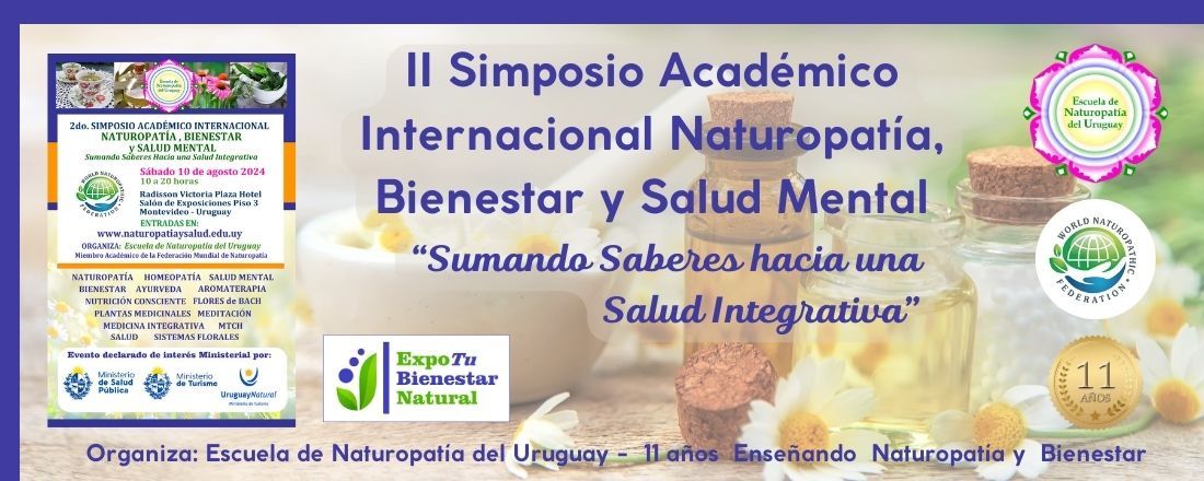 II Simposio Académico Internacional "Naturopatía, Bienestar y Salud Mental" - en simultáneo con la Expo Tu Bienestar Natural