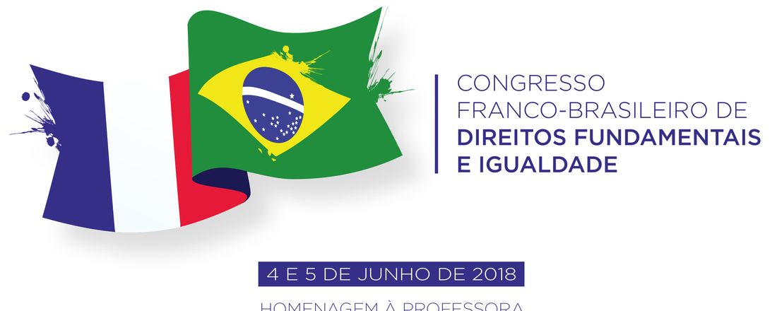CONGRESSO FRANCO-BRASILEIRO DE DIREITOS FUNDAMENTAIS E IGUALDADE
