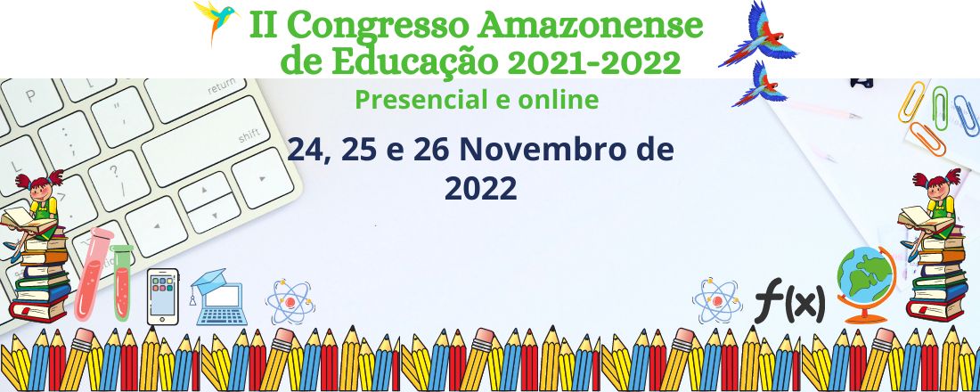 II CONGRESSO AMAZONENSE DE EDUCAÇÃO 2021-2022
