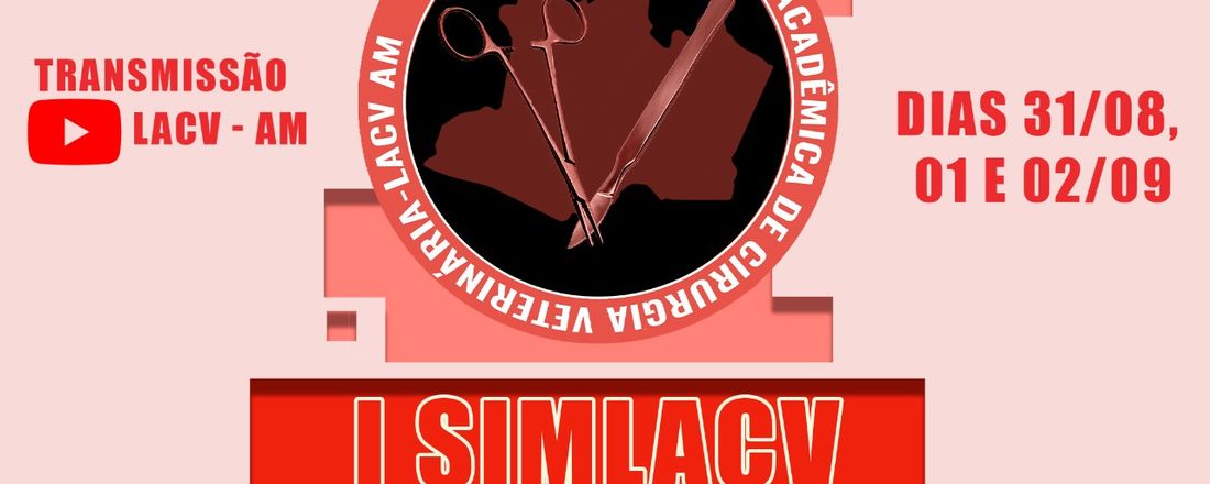 1º Simpósio da Liga Academica de Cirurgia Veterinária - l SIMLACV