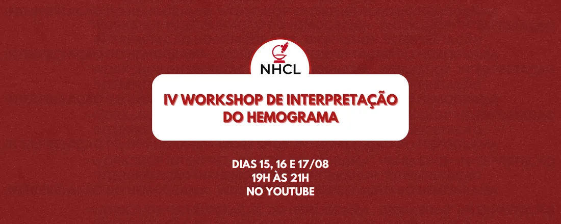IV Workshop de Interpretação do Hemograma