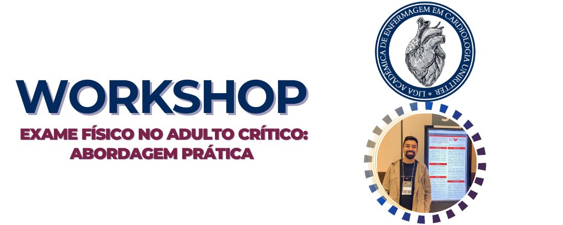 Workshop - Exame Físico no Adulto Crítico: abordagem prática
