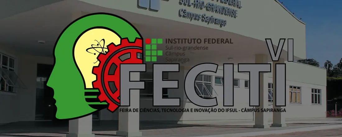 FECITI - Feira de Ciências, Inovação e Tecnologia do IFSul Câmpus Sapiranga
