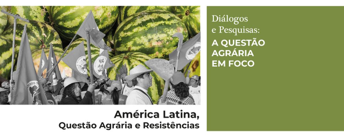 América Latina, Questão Agrária e Resistências