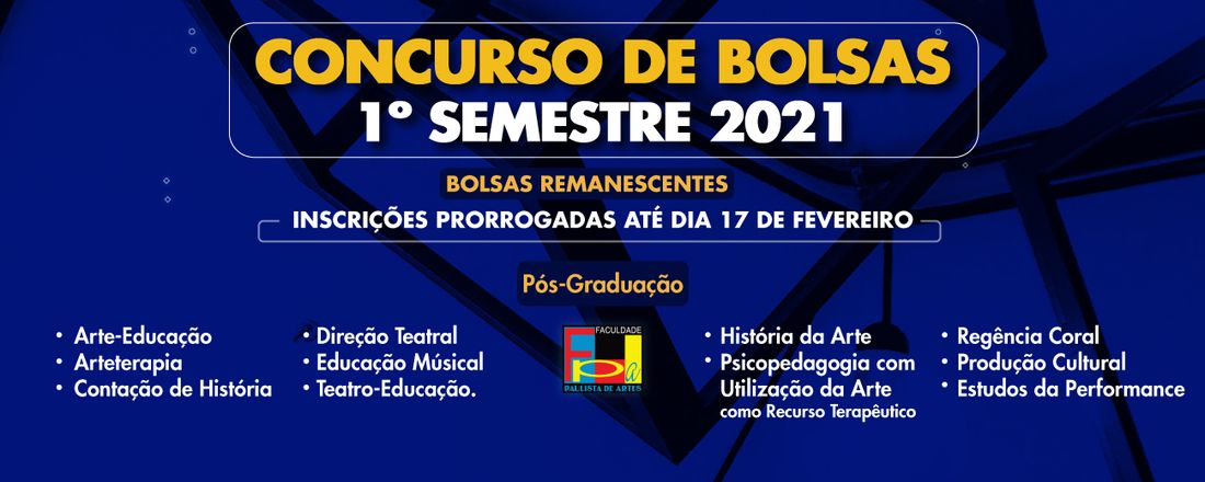Concurso de Bolsas Pós-Graduação Faculdade Paulista de Artes 2021
