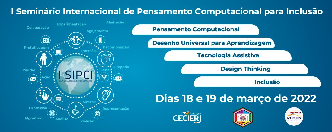 I SEMINÁRIO INTERNACIONAL DE PENSAMENTO COMPUTACIONAL PARA INCLUSÃO