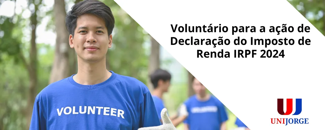 Voluntário para a ação de Declaração do Imposto de Renda IRPF 2024