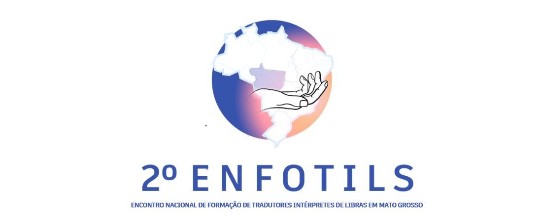 OFICINAS do 2° ENFOTILS - Encontro Nacional de Formação dos Tradutores Intérpretes de Libras