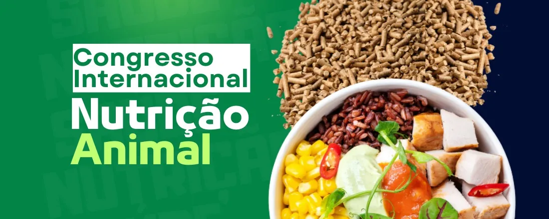 CONGRESSO INTERNACIONAL DE NUTRIÇÃO ANIMAIL